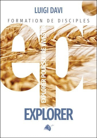 Formation de disciples : EPI - Explorer