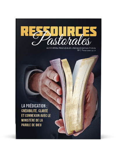 La prédication : crédibilité, clarté et connexion avec le ministère de la Parole de Dieu | Ressources pastorales numéro 7