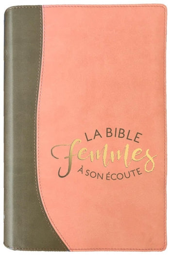 La Bible femmes à son écoute - Nouvelle édition (couverture souple) sable & pamplemousse